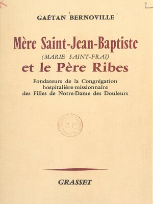 cover image of Mère Saint-Jean-Baptiste (Marie Saint-Frai) et le Père Ribes